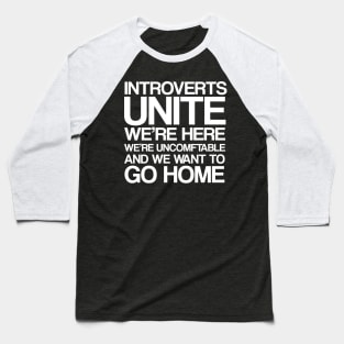 Introverts Unite Baseball T-Shirt